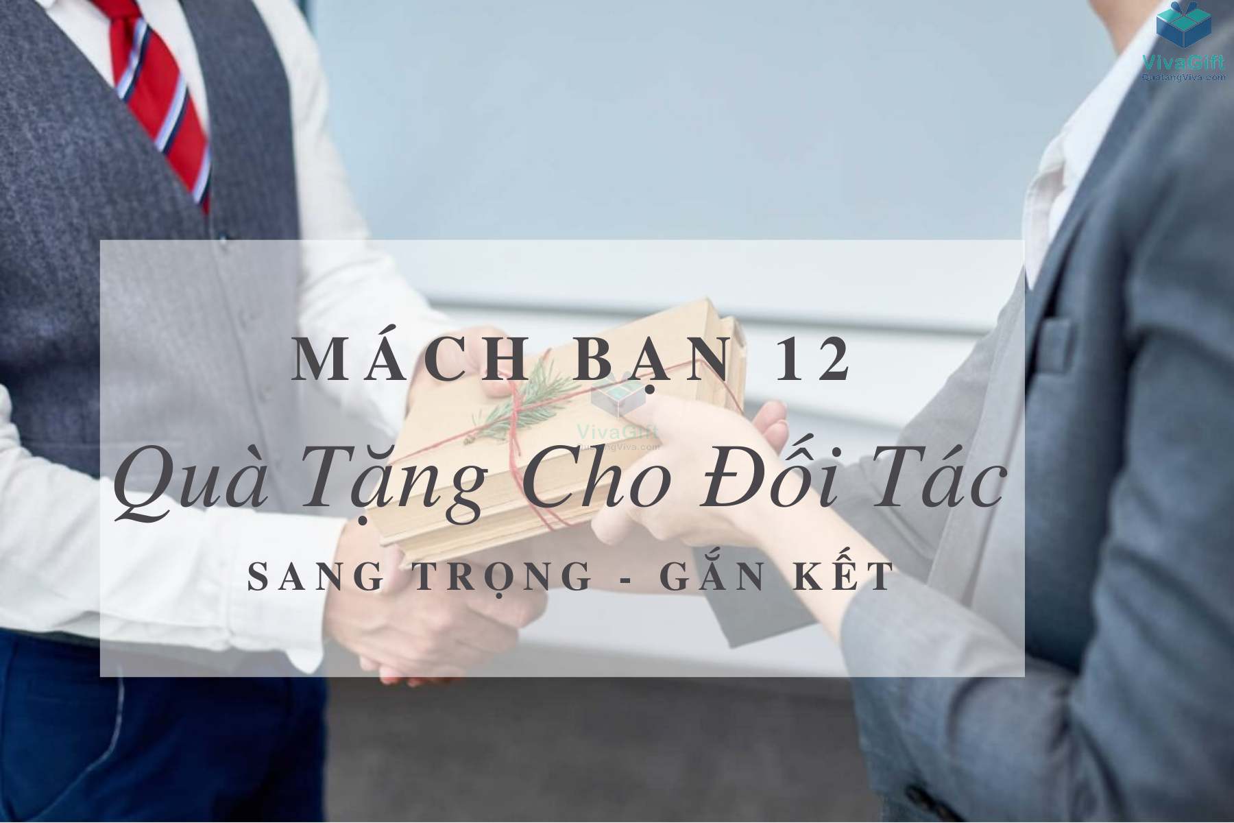 Mách Bạn 12 Món Quà Tặng Đối Tác Sang Trọng, Gắn Kết Quan Hệ Tốt Đẹp 4