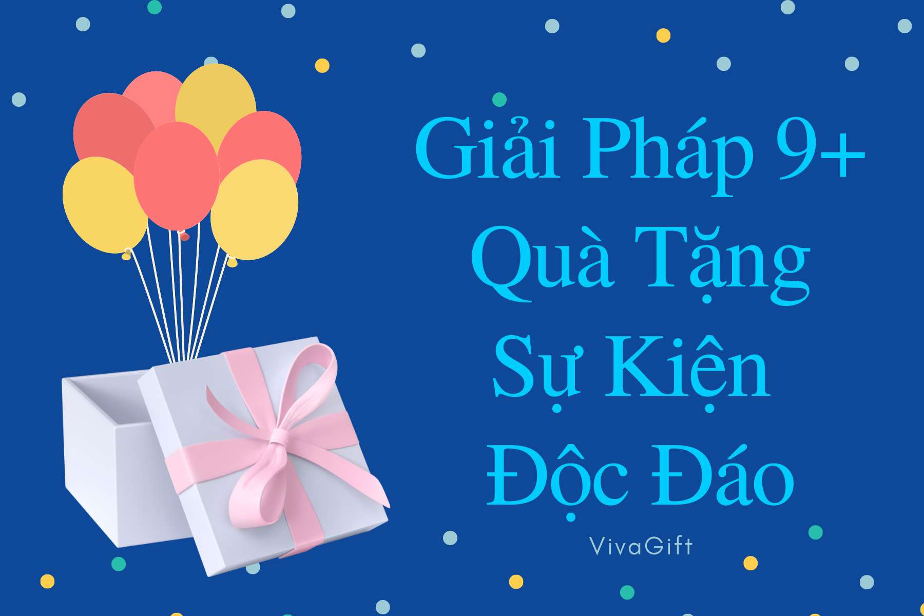 9+ Món Quà Tặng Sự Kiện Độc Đáo