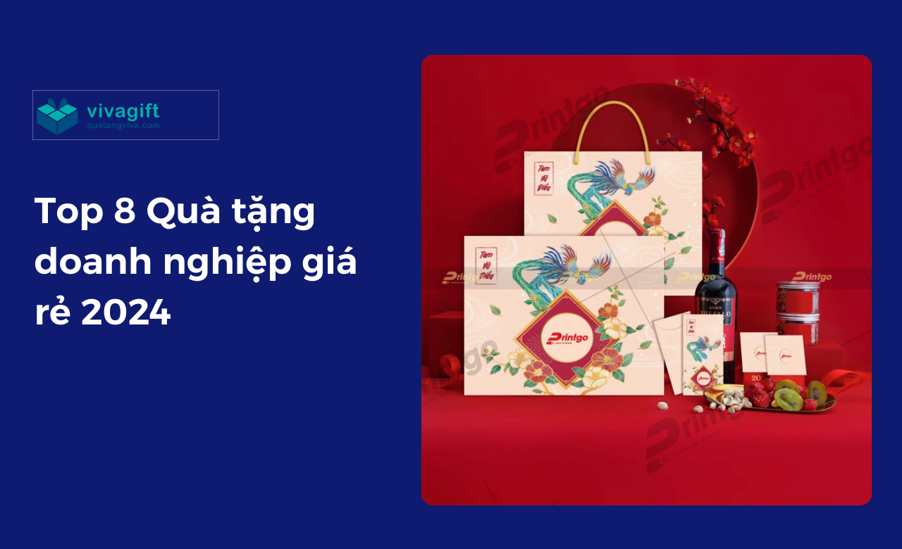 Quà Tặng Doanh Nghiệp Giá Rẻ 2024